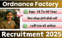 Ordnance Factory Recruitment 2025 » 130+ Post | Notification Out For Apply Online