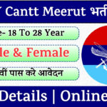 ARMY Cantt Meerut Recruitment 2025 » Apply for 30+ ECHS Posts | Application Form