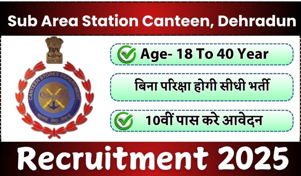Army Canteen Dehradun Recruitment 2025 » 80 Post | Application Form & Notification PDF Out Army Canteen Dehradun Recruitment 2025 » 80 Post | Application Form & Notification PDF Out