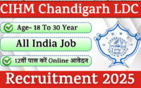 CIHM Chandigarh LDC Recruitment 2025 » Notification And Apply Online Form Start