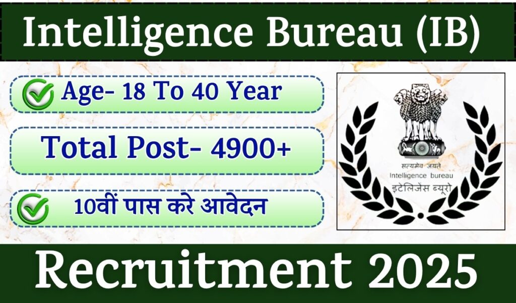 IB Security Assistant Recruitment 2025 » Notification Out For 4900+ Posts | Online Apply Link IB Security Assistant Recruitment 2025 » Notification Out For 4900+ Posts | Online Apply Link