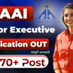 AAI Junior Executive Recruitment 2025 » 970+ Posts | Notification Out For Apply Online Form