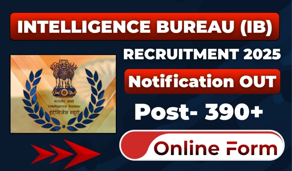 IB JIO Tech Recruitment 2025 » 390+ Post | Notification OUT For Apply Online IB JIO Tech Recruitment 2025 » 390+ Post | Notification OUT For Apply Online