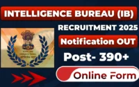 IB JIO Tech Recruitment 2025 » 390+ Post | Notification OUT For Apply Online