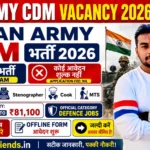 Indian Army CDM Recruitment 2026 Notification Out » Apply Offline for Driver, Cook, MTS Post Salary ₹81,100